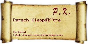 Parsch Kleopátra névjegykártya